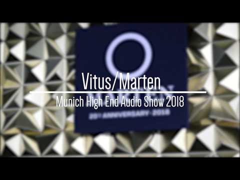 VITUS AND MARTEN AT MUNICH HIGH END AUDIO SHOW 2018
