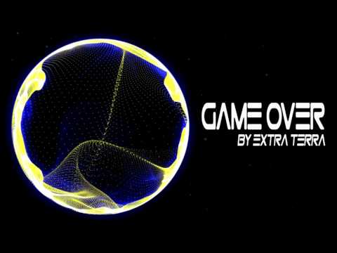 【Bass House】Extra Terra - Game Over