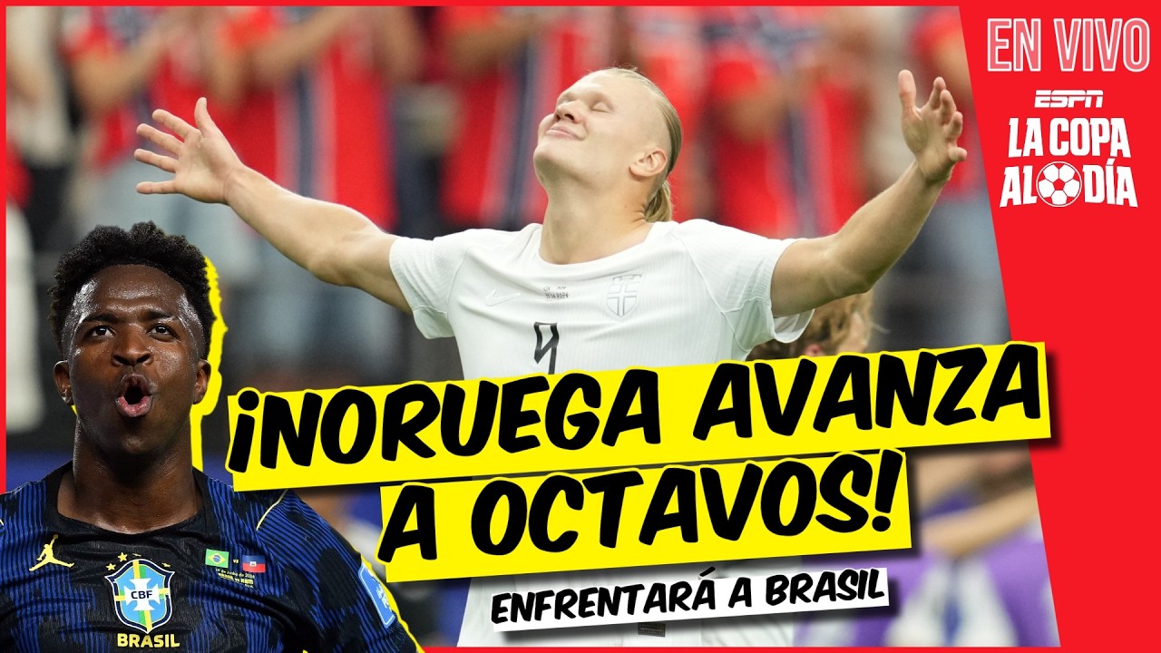 NORUEGA AVANZA con gol de HAALAND y BRASIL los ESPERA en OCTAVOS DE FINAL | La Copa al Día