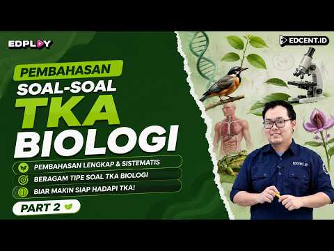 Latihan Soal TKA Biologi Part 2 | Pembahasan Lengkap & Mudah Dipahami