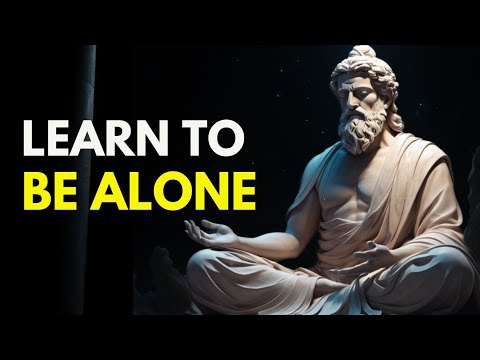 Power Of Being Alone: Stoicism Of Solitude And Self Mastery.