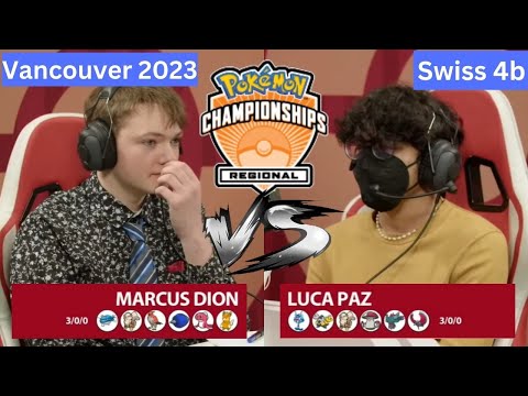 2023 Pokémon Vancouver Regional Championship VGC Masters Division Marcus Dion vs Luca Paz Swiss R4b