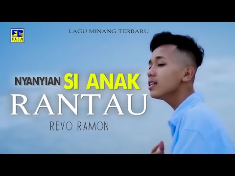 REVO RAMON - NYANYIAN SIANAK RANTAU [Official Music Video] Lagu Minang Terbaru 2019