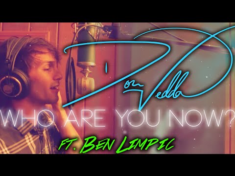 Don Vedda - Who Are You Now? (feat. Ben Limpic) LYRIC & MUSIC VIDEO