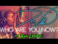 Don Vedda - Who Are You Now? (feat. Ben ...