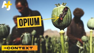 Why Opium Matters To Afghanistan — And The Taliban