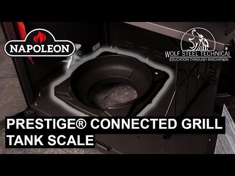 Tank Scale Operation - Napoleon Prestige® Connected Gas Grill