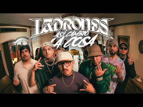 Ladrones - Así Cambió La Cosa