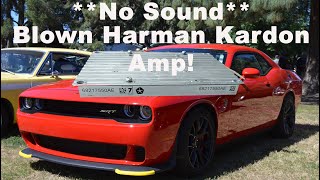 Challenger Hellcat- No Radio or UConnect Sound!  Blown Harman Kardon Amp diagnosis and  removal.