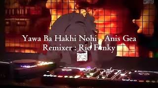 Download lagu DJ Nias Yawa Ba Hakhi Nohi - Anis gea || Versi style Elart Rmx slow enak di dengar - Rio Fvnky mp3
