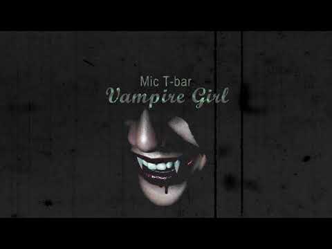 Mic T-bar - Vampire girl (visualizer)