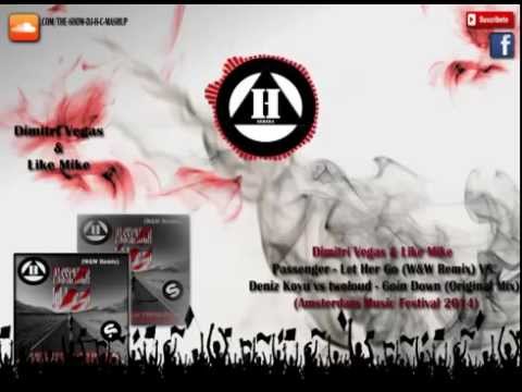 Dimitri Vegas   Like Mike   Passenger   Let Her Go W W Remix Vs  Goin Down AMF 2014