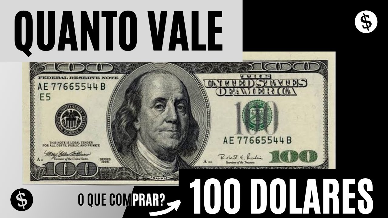 100 Dolares é Quanto em Reais Qual o Valor do Dolar em Real 2022 hoje
