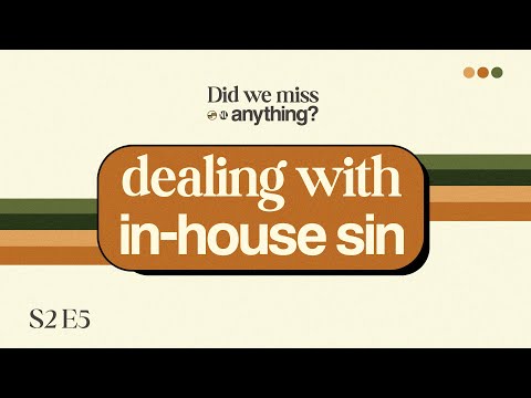 Did We Miss Anything in "Dealing with In-House Sin " (S2E5)