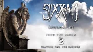 Sixx:A.M. - Suffocate (Official Audio)