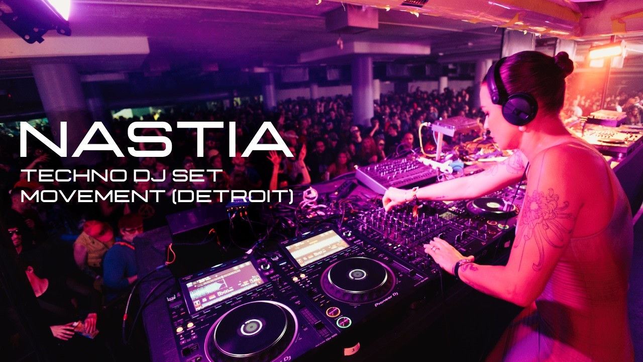 Nastia - Live @ Movement Detroit 2026 Underground Stage