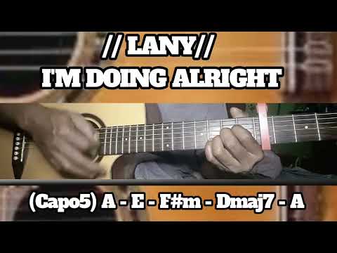 I'M DOING ALRIGHT // LANY // SIMPLE EASY INTRO TUTORIAL GUITAR CHORDS