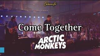 Come Together — Arctic Monkeys // The Beatles Cover // Subtítulos Español + Lyrics