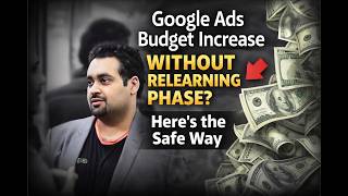 Google Ads Budget Increase Without Relearning Phase? Here’s the Safe Way