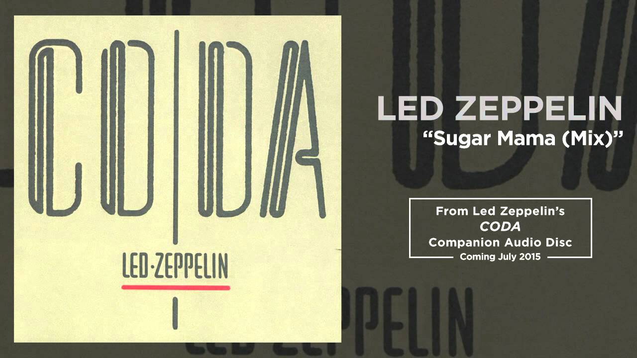 Led Zeppelin - Sugar Mama (Mix) (Official Audio) - YouTube