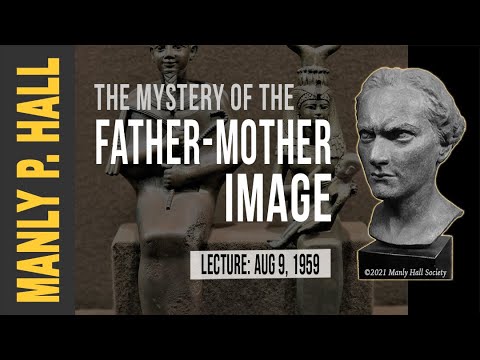 Manly P. Hall: Father-Mother Mystery *unreleased*