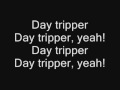 The Beatles - Day Tripper 