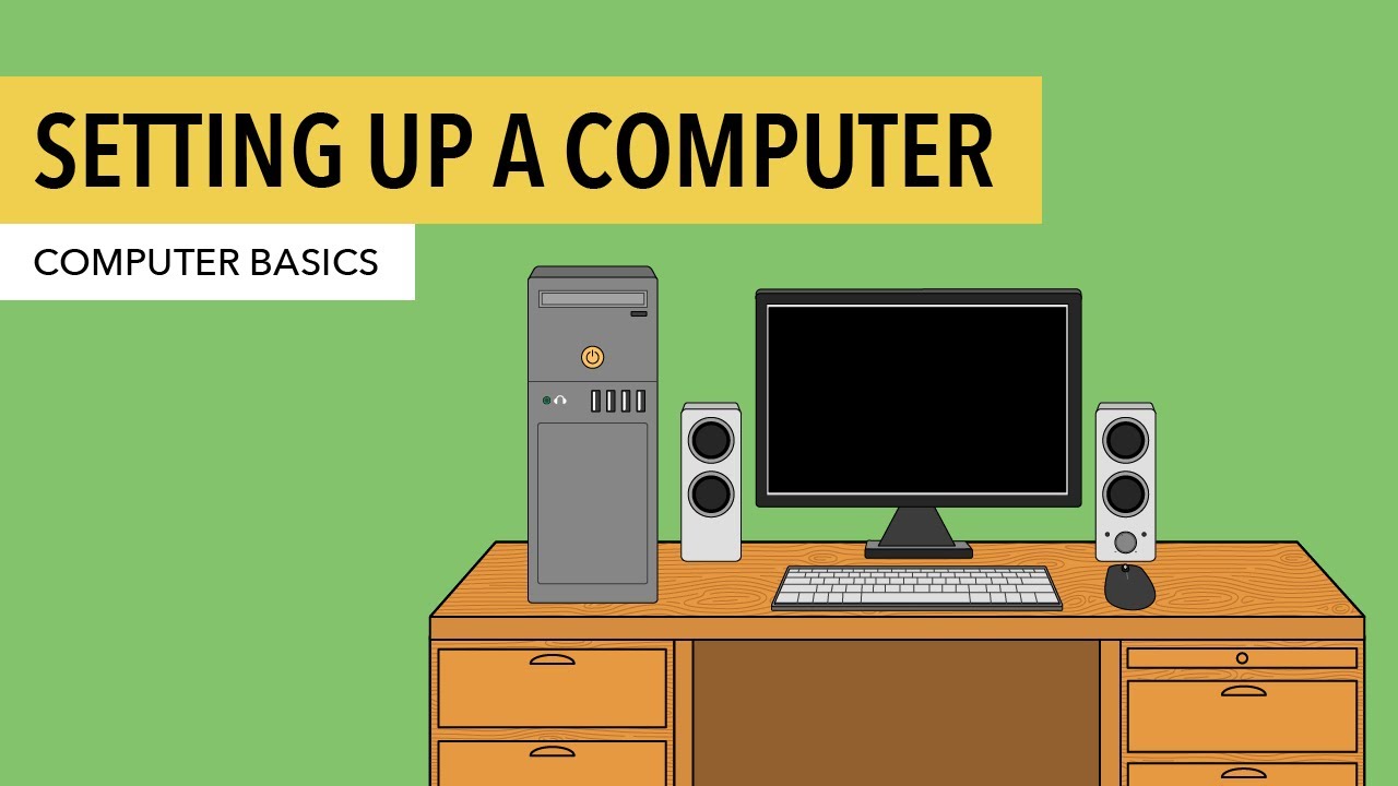 Computer Basics: Setting Up a Desktop Computer