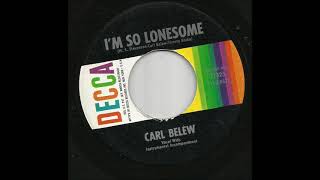 Carl Belew - I&#39;m So Lonesome