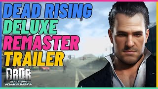 Dead Rising Deluxe Remaster Trailer.
