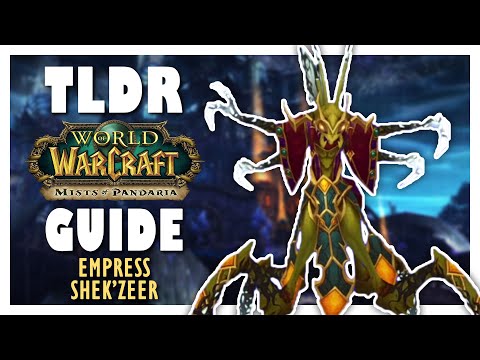 TLDR EMPRESS SHEK'ZEER Normal + Heroic Guide - Heart of Fear | MoP Classic