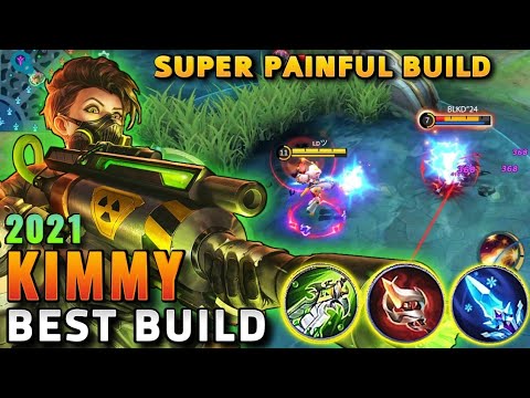 Kimmy Super Painful Build | Kimmy Best Build 2021 | Kimmy Top 1 Global Build | Kimmy Gameplay - MLBB