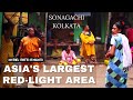 UNSEEN Streets Of Asia S Largest Red Light District SONAGACHI Brothel Kolkata West Bengal IN 4K