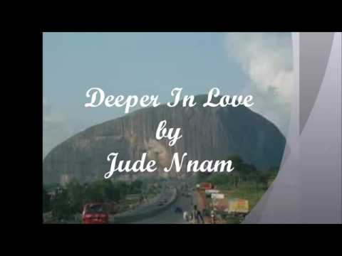 Thumbnail for Deeper In Love by JUDE NNAM  video