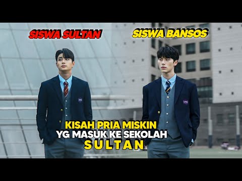 Balas Dendam Pria Miskin Saat masuk Ke sekolah SULTAN‼️