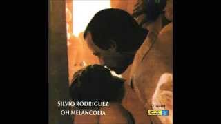 Silvio Rodríguez - ¡Oh Melancolía! (Disco)