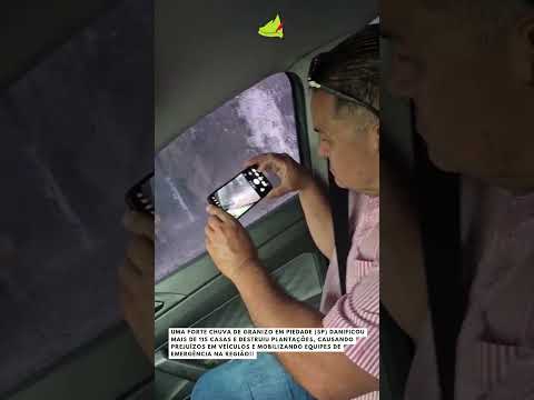 Temporal com granizo causa prejuízos e danifica veículos e casas em Piedade (SP)  #viral