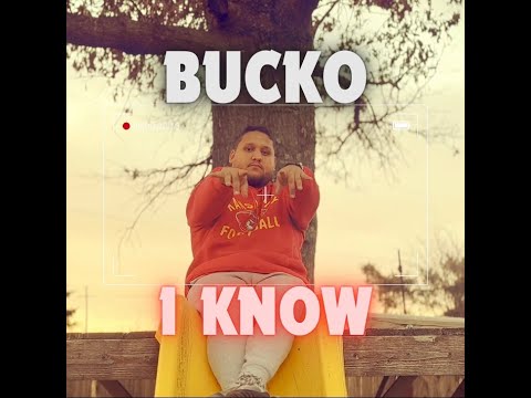 Bucko - I Know (Official Video)