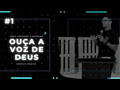 OUÇA A VOZ DE DEUS | RODRIGO RIBEIRO