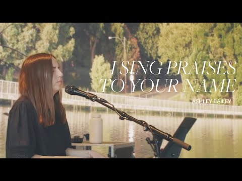 I Sing Praises To Your Name - Ashley Bailey l UPPERROOM Prayer Set