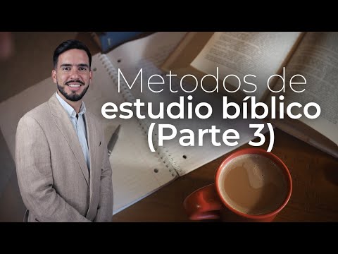 Métodos de Estudio Bíblico (Parte 2) | David Alducin