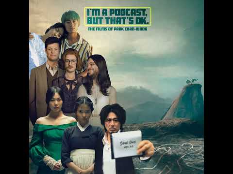 Sympathy for Mr. Vengeance with David Ehrlich