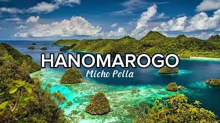 Download lagu Micho Pella - Hanomarogo (Remix by. Aplanny Mendek 2025) @MichoPella mp3