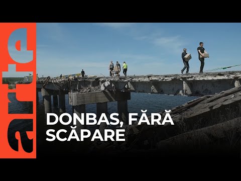Donbas: între viață și moarte | ARTE.tv Documentare