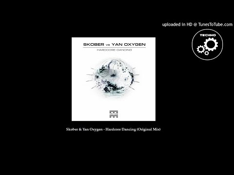 Skober & Yan Oxygen - Hardcore Dancing (Original Mix)