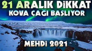 21 Aralık Gecesi Dikkat Edin! 21. Yüzyılın Sahib-kıran’ı Geliyor.. (Kral Mehdi Çağı 2021)
