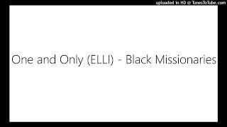 One and Only (ELLI) - Black Missionaries