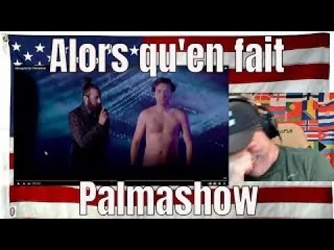 Alors qu'en fait - Palmashow - REACTION - lmao