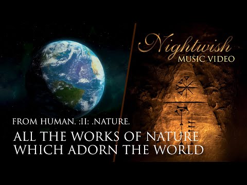 Nightwish - All The Works Of Nature Which Adorn The World (MUSIC VIDEO)