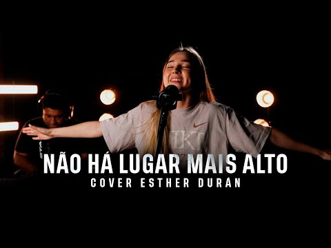 Não há lugar mais alto - Cover Esther Durán