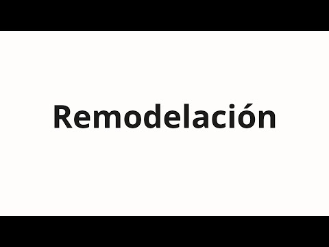 How to pronounce Remodelación